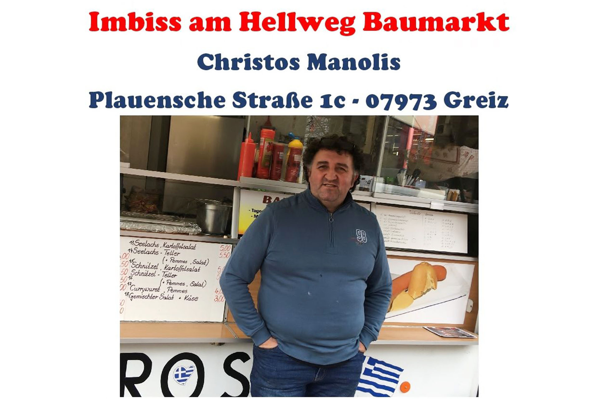 Christos Manolis - Inhaber des Imbiss am Hellweg Baumarkt in Greiz - unterstützt nun unsere Vereinsarbeit.